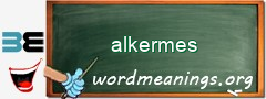 WordMeaning blackboard for alkermes